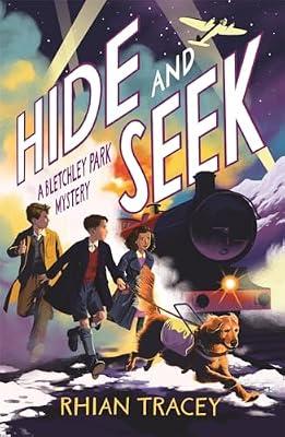 Hide and Seek: a Bletchley Park mystery by Tracey, Rhian | Paperback | Children’S