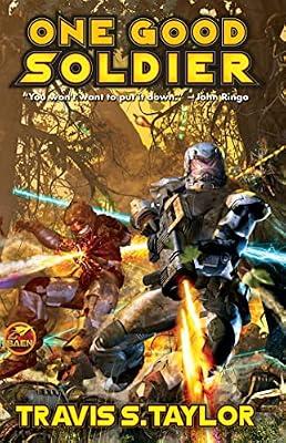 One Good Soldier: Volume 3 (Tau Ceti Agenda) by Taylor, Travis S. | Mass_Market | Fiction