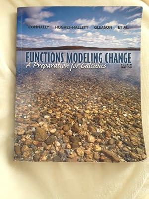 Functons Modeling Change: A Preparation for Calculus by Connally, Eric; Hughes–Hallett, Deborah | Paperback | Calculus