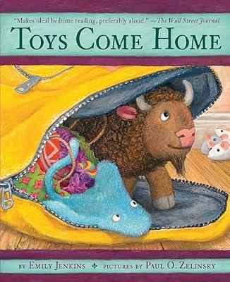 Toys Come Home: Being the Early Experiences of an Intelligent Stingray, A Brave Buffalo, and a Brand-New Someone Called Plastic by Jenkins, Emily | Hardcover | Juvenile Fiction