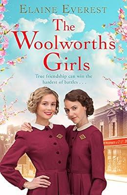 The Woolworths Girls: Cosy up with this heart-warming and nostalgic walk down memory lane by Everest, Elaine | Paperback | Sagas