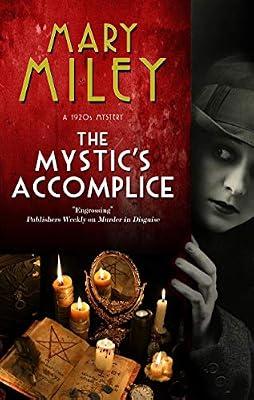 The Mystic's Accomplice by Miley, Mary | Paperback | Fiction