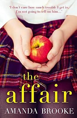 The Affair : A shocking story of a schoolgirl and a scandal by Amanda Brooke | Paperback | Modern & Contemporary Fiction (Post C 1945)