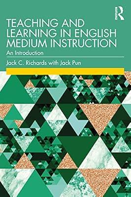 Teaching and Learning in English Medium Instruction: An Introduction by Richards, Jack C. | Paperback | Education