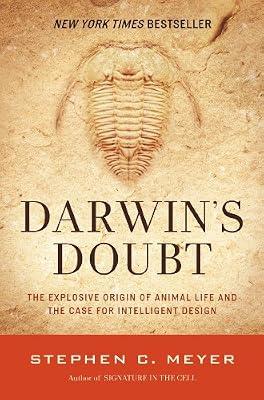 Darwin's Doubt: The Explosive Origin of Animal Life and the Case for Intelligent Design by Meyer, Stephen C. | Paperback | Science