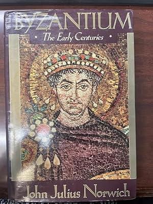 Byzantium (I): The Early Centuries by Norwich, John Julius | Hardcover