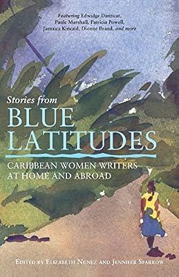 STORIES FROM BLUE LATITUDES by Nunez, Elizabeth; Sparrow, Jennifer | Paperback | Literary Essays