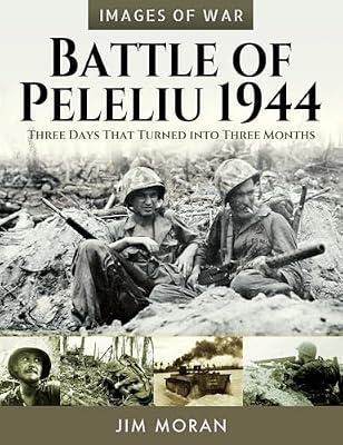 Battle of Peleliu, 1944 by Moran, Jim | Paperback | History
