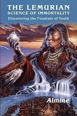 The Lemurian Science of Immortality by Almine | Paperback | Body