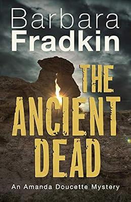 The Ancient Dead: An Amanda Doucette Mystery: 4 by Fradkin, Barbara | Paperback | Crime & Mystery