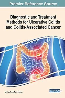 Diagnostic and Treatment Methods for Ulcerative Colitis and Colitis-Associated Cancer (Advances in Medical Diagnosis, Treatment, and Care) | Hardcover | Gastroenterology
