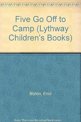 Five Go Off to Camp (Lythway Children's Books) by Blyton, Enid | Hardcover | General Fiction (Children'S