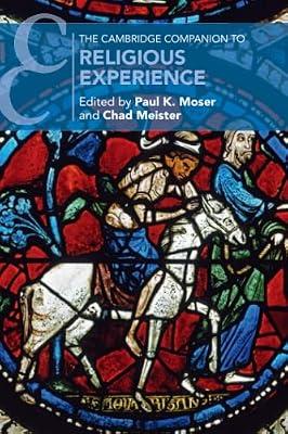 The Cambridge Companion to Religious Experience (Cambridge Companions to Religion) | Paperback | Religion