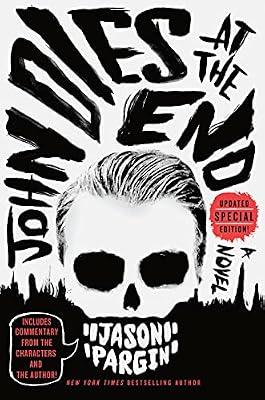 John Dies at the End by Wong, David; Pargin, Jason | Paperback | Fiction