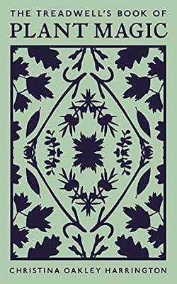 Treadwells Bk Of Plant Magic by Harrington, Christina Oakley | Paperback | Body