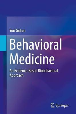 Behavioral Medicine: An Evidence-Based Biobehavioral Approach by Gidron, Yori | Hardcover | Health Psychology 2