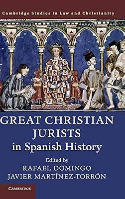 Great Christian Jurists in Spanish History (Law and Christianity) | Hardcover | Law