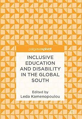 Inclusive Education and Disability in the Global South | Hardcover | Teaching Of Physically Disabled Students