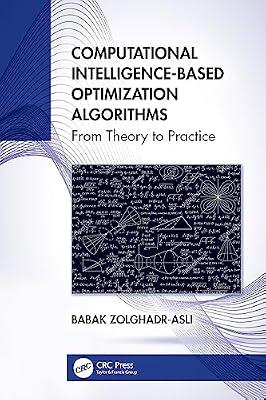 Computational Intelligence-based Optimization Algorithms: From Theory to Practice by Zolghadr-Asli, Babak | Paperback | Optimization