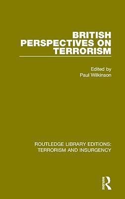 British Perspectives on Terrorism: Terrorism & Insurgency) (Routledge Library Editions: Terrorism and Insurgency) | Hardcover | Political Science 2