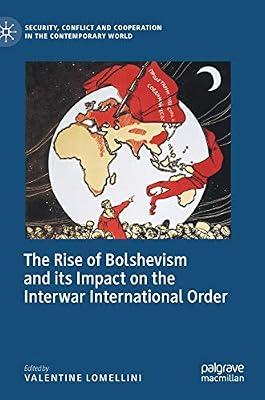 The Rise of Bolshevism and its Impact on the Interwar International Order (Security, Conflict and Cooperation in the Contemporary World) | Hardcover | Social & Cultural History