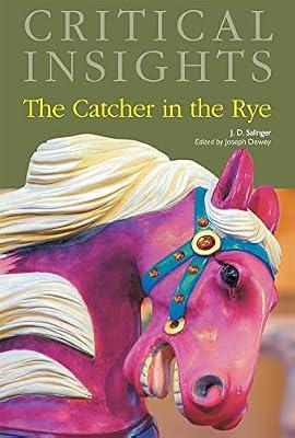 The Catcher in the Rye: Print Purchase Includes Free Online Access (Critical Insights) by Salinger, J. D. | Hardcover | Literary Criticism