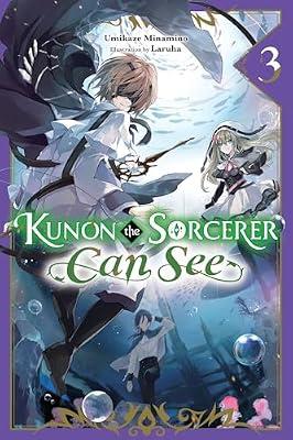 Kunon the Sorcerer Can See, Vol. 3 (light novel) (Volume 3) (Kunon the Sorcerer Can See, 3) by Minamino, Umikaze | Paperback | Fiction