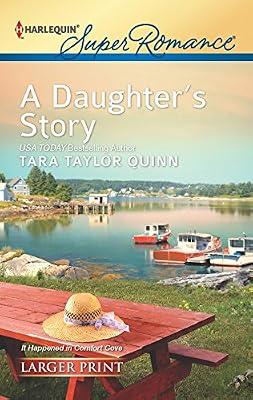 A Daughter's Story (Harlequin Super Romance: It Happened in Comfort Cove) by Quinn, Tara Taylor | Mass_Market