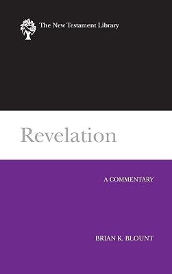 Revelation: A Commentary (The New Testament Library) by Blount, Brian K. | Hardcover | Biblical Commentaries 2