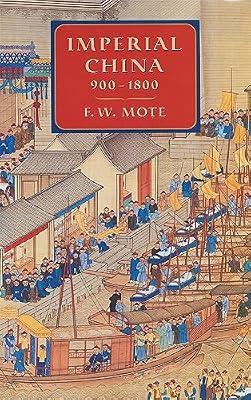 Imperial China 900–1800 by Mote, Frederick | Hardcover | Asian History