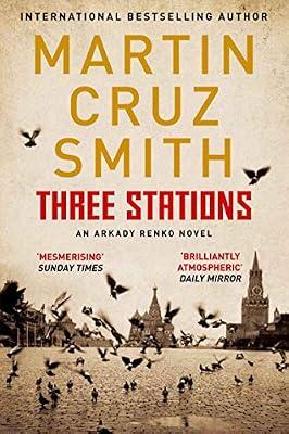 Three Stations by Cruz Smith, Martin | Paperback | Modern & Contemporary Fiction (Post C 1945)
