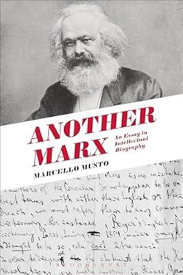 Another Marx: Early Manuscripts to the International by Musto, Marcello | Hardcover | Political Science