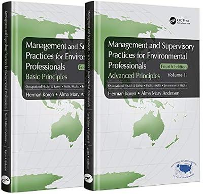MANAGEMENT AND SUPERVISORY PRACTICES FOR ENVIRONMENTAL PROFESSIONALS: TWO VOLUME SET, 4TH EDITION by Koren, Herman; Anderson, Alma Mary | Paperback | Environmental Management