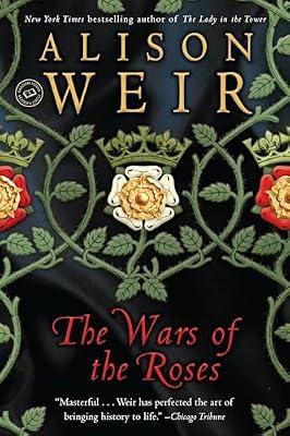 WARS OF THE ROSES by Weir, Alison | Paperback | History