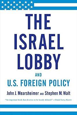 The Israel Lobby and U.S. Foreign Policy by Walt, Stephen M.; Mearsheimer, John J. | Paperback | Political Science