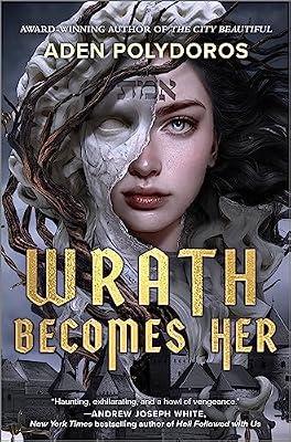 WRATH BECOMES HER by Polydoros, Aden | Hardcover | Young Adult Fiction