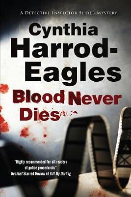 Blood Never Dies: 15 (A Detective Inspector Slider Mystery) by Harrod-Eagles, Cynthia | Paperback | Crime & Mystery