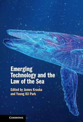 Emerging Technology and the Law of the Sea | Hardcover | Law