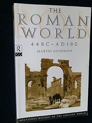 The Roman World 44Bc-180Ad by Goodman, Martin | Paperback | European History