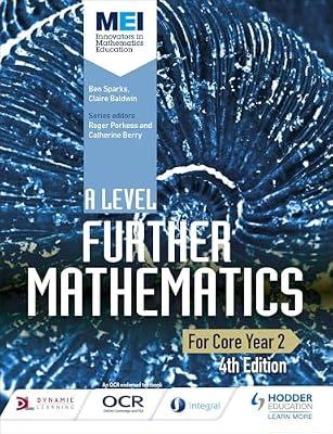 MEI A Level Further Mathematics Core Year 2 4th Edition by Sparks, Ben; Baldwin, Claire | Paperback | Mathematics