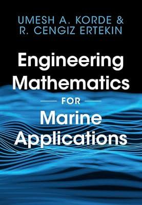 Engineering Mathematics for Marine Applications by Korde, Umesh A.; Ertekin, R. Cengiz | Hardcover | Technology & Engineering