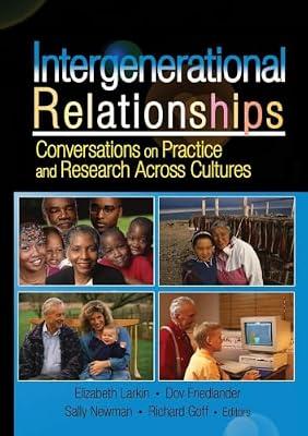 Intergenerational Relationships: Conversations On Practice And Research Across Cultures | Paperback | Social Science