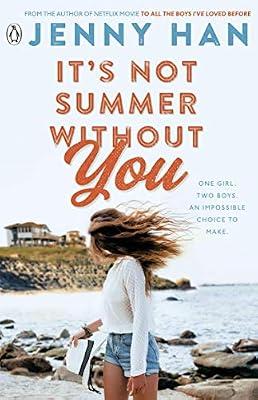 It's Not Summer Without You: Book 2 in the Summer I Turned Pretty Series by HAN JENNY | Paperback | Romance & Relationships Stories (Children'S