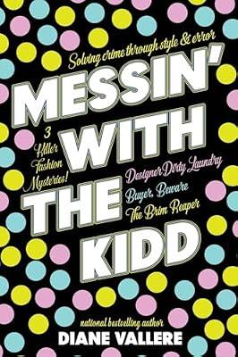 Messin' With The Kidd: Samantha Kidd Omnibus #1 by Vallere, Diane | Paperback | Crime & Mystery