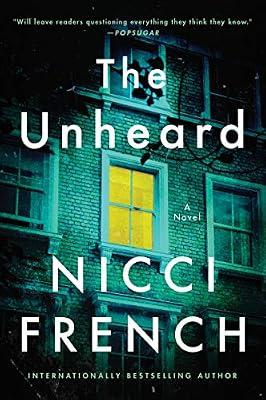 Unheard: A Novel: A Mother Knows Her Daughter. A Psychological Thriller About a Drawing That Unearths Deadly Crimes and Secrets by French, Nicci | Paperback | Fiction