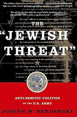 THE JEWISH THREAT by Bendersky, Joseph W. | Paperback | European History