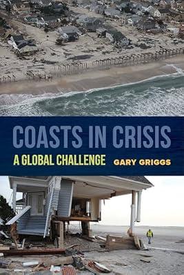 Coasts in Crisis – A Global Challenge by Griggs, Gary | Paperback | Wildlife: General Interest