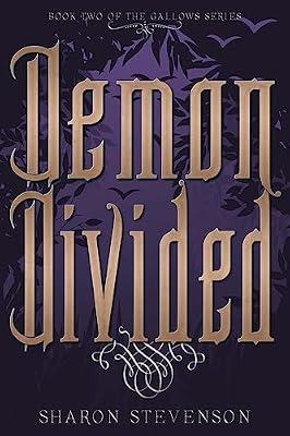 Demon Divided: 2 (The Gallows Novels) by Stevenson, Sharon | Paperback | Fiction