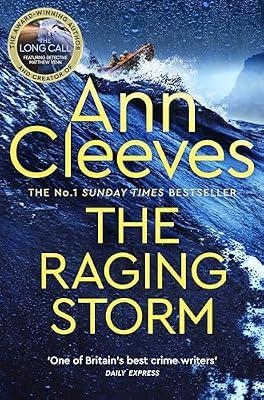 The Raging Storm: A thrilling mystery from the bestselling author of ITV's The Long Call, featuring Detective Matthew Venn: A page-turning mystery ... author of Vera and Shetland (Two Rivers) by Ann Cleeves | Paperback | Crime And