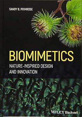 Biomimetics: Nature-Inspired Design and Innovation by Primrose, Sandy B. | Hardcover | Science